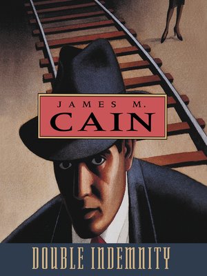 Double Indemnity by James M. Cain